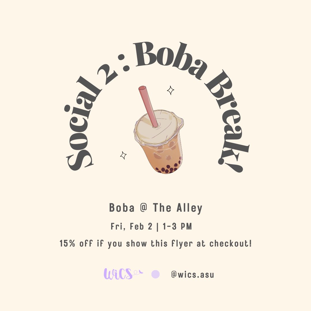 wics_asu's tweet photo. Join us for a boba break at The Alley from 1-3 PM this Friday and bring your friends! 🧋You can also get 15% off your drink if you show this flyer when purchasing!

Address: 707 E 6th St Tempe, AZ 85287

RSVP: https://t.co/5VbEyK4xkB https://t.co/PB0Fjt7MX2