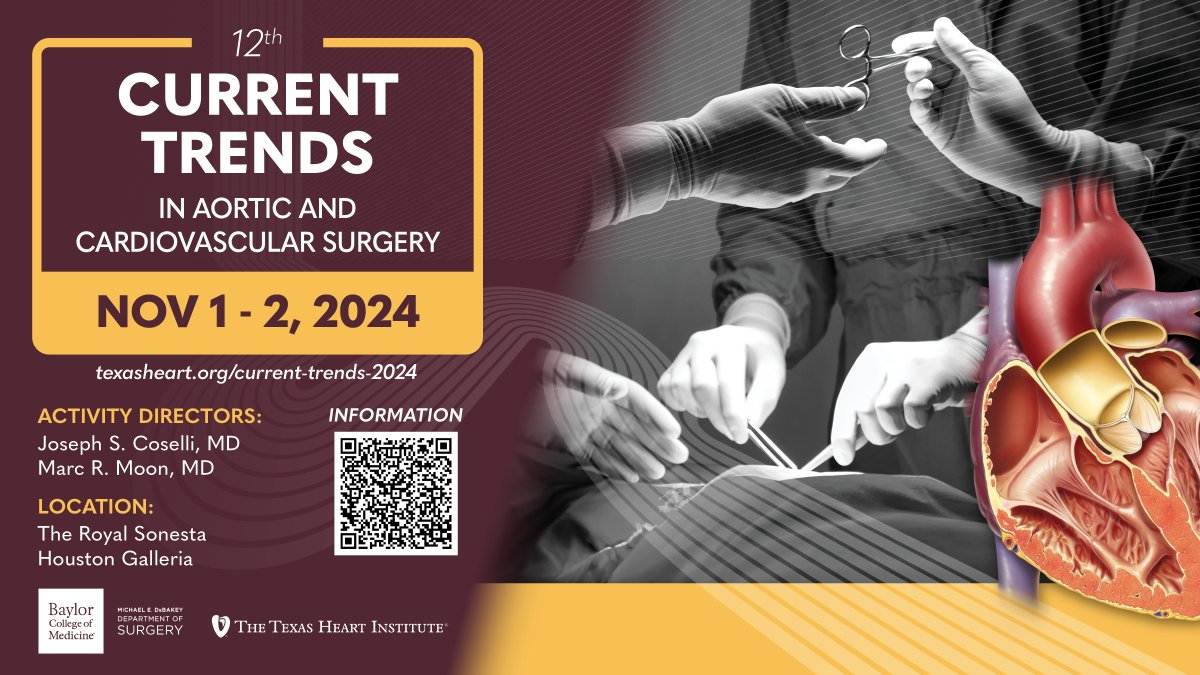 Save the Date for #CurrentTrendsAortic The 12th Current Trends in Aortic and Cardiovascular Surgery Symposium is happening Nov. 1-2, 2024 in Houston, Texas. Register: texasheart.org/current-trends… @JCoselli_MD @MarcMoonMD @BCM_Surgery @bcmhouston #Cardiothoracic #Surgery #Cardiology