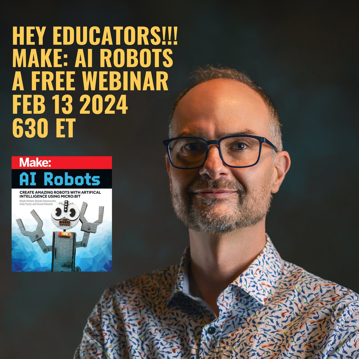 STEAM_Labs's tweet photo. Join #AndyForest for an #EducationWebinar exploring our NEW BOOK #MakeAIRobots! Learn new ways to use the #MicroBit with found materials in your classroom and receive A FREE COPY OF THE BOOK!! Big thanks to our friends @FairChanceLearning!!!
REGISTER HERE: https://t.co/SyxsxeK4PT https://t.co/CWa2XUpe1R