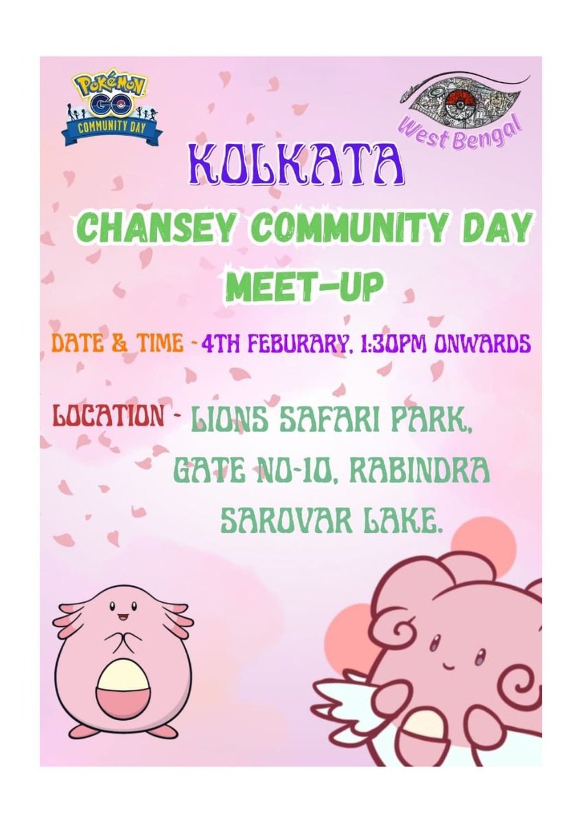 PokeGoWB's tweet photo. Pokémon Go West Bengal 🇮🇳 invites you to be a part of February Community Day.👥
 #AaoKhelePokemonGo

Location:
Lions Safari Park,Gate-10,Rabindra Sarovar Lake📍

4th February (Sunday):CHANSEY✨🪺🩷 Community Day meetup 🗓️

Time:1:30 PM-5:00 PM ⏰ https://t.co/04cfEqXUH6
