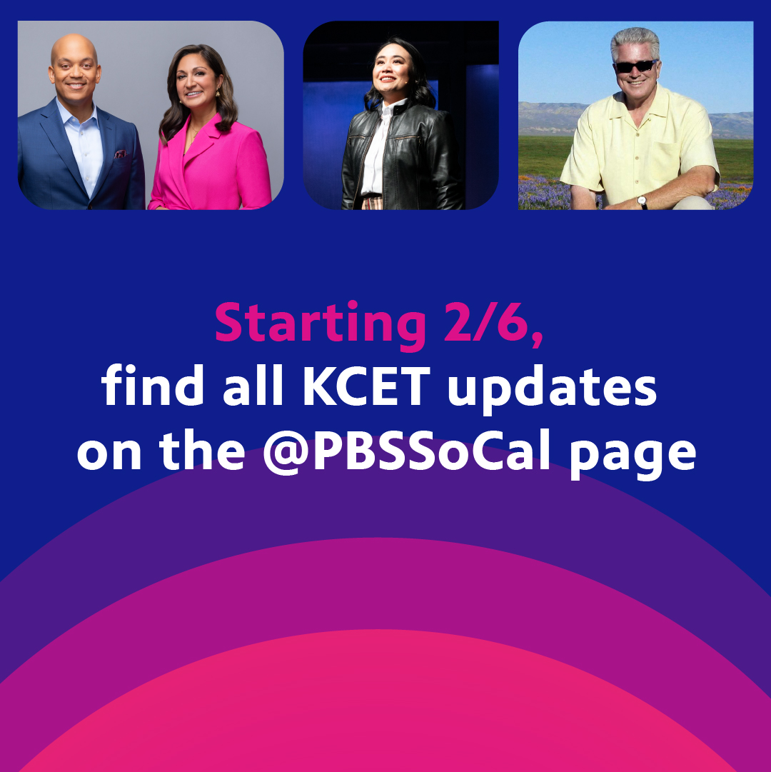 Starting 2/6 find our updates on <a href="/PBSSoCal/">PBS SoCal (KOCE)</a>
