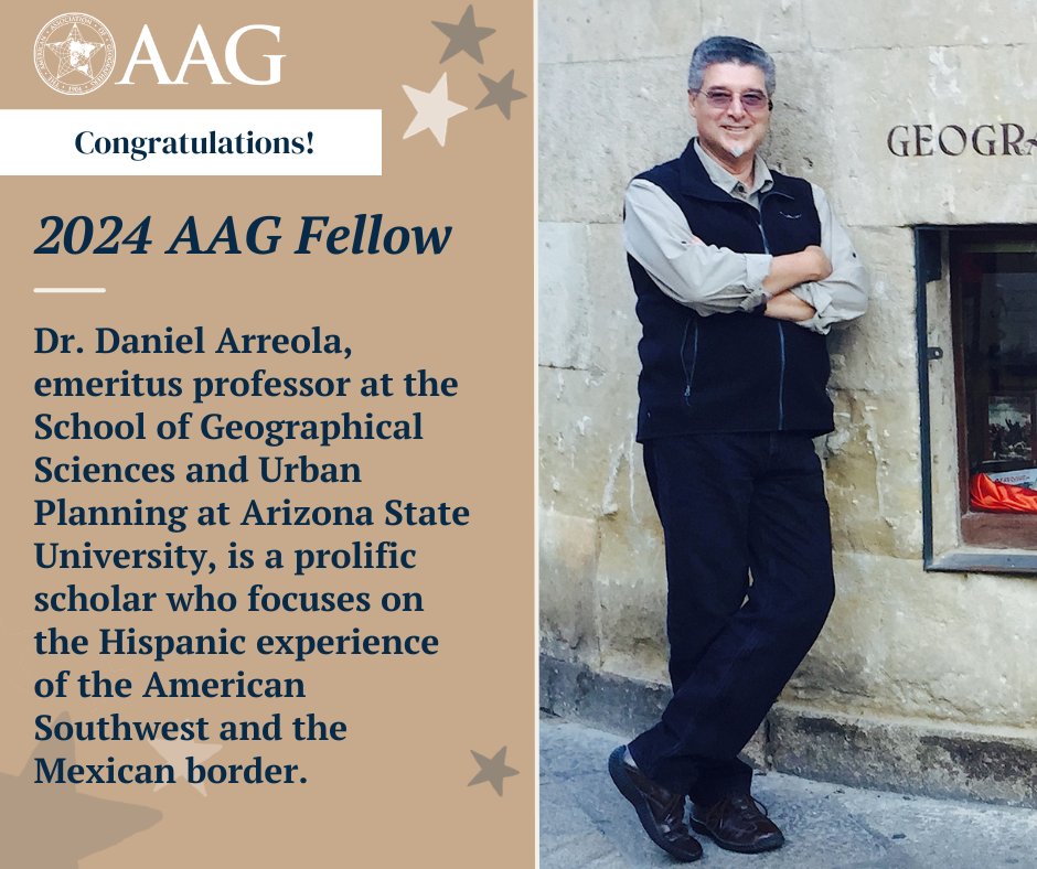 theAAG's tweet photo. Congratulations to 2024 #AAGFellow, Dr. Daniel Arreola. We're celebrating and recognizing his impactful work on the Hispanic experience in the American Southwest/ Mexican borderlands and his dedication to teaching countless young geographers. https://t.co/YyCHRF0Udr @ASU_SGSUP https://t.co/0p6sGqQRud