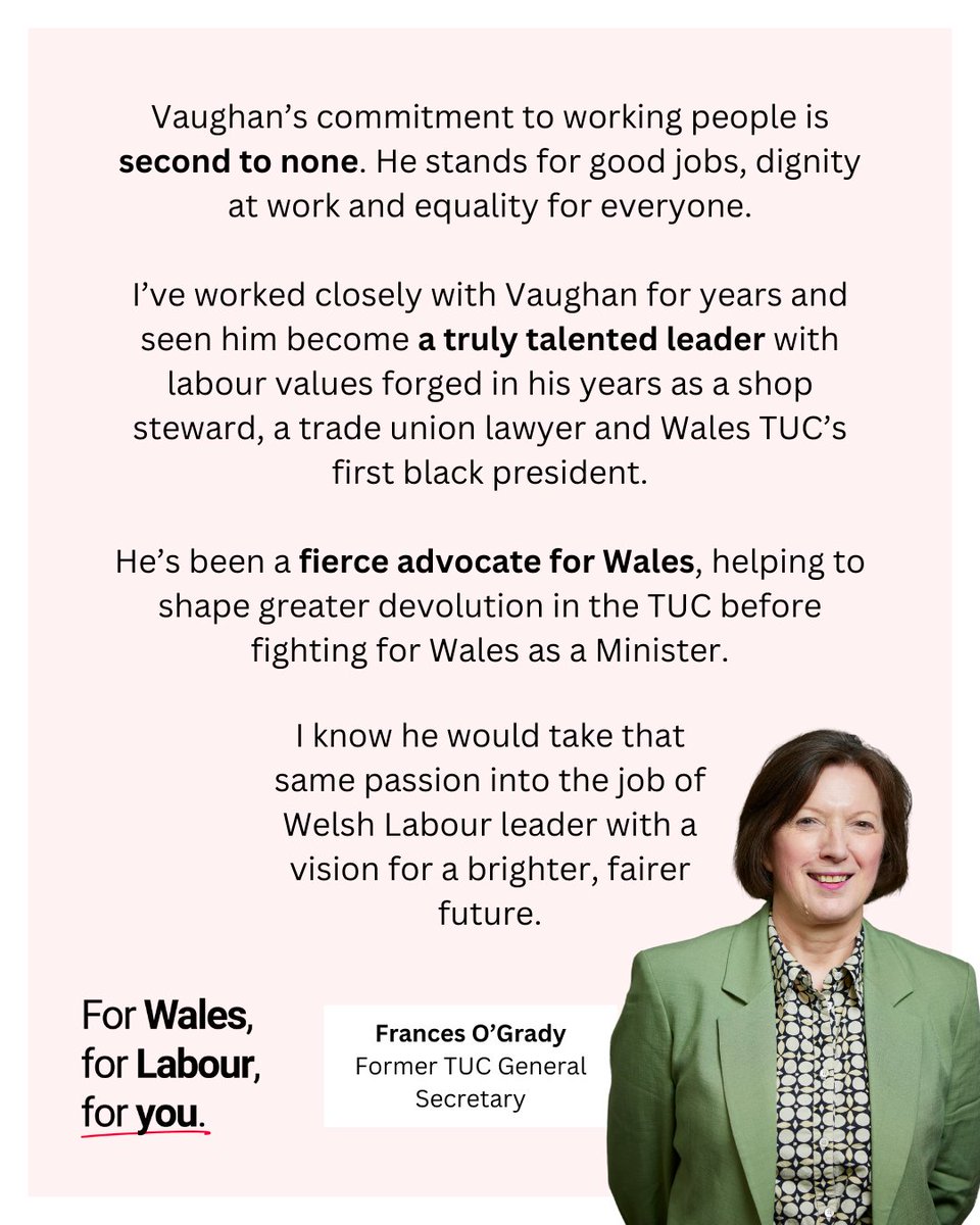 Frances is a true ambassador for our movement. A leader with compassion, integrity & enormous ability. I’ve seen first hand the skills that made her a great TUC General Secretary so it’s an honour to have her support, along with unions representing over 100,000 Welsh workers.