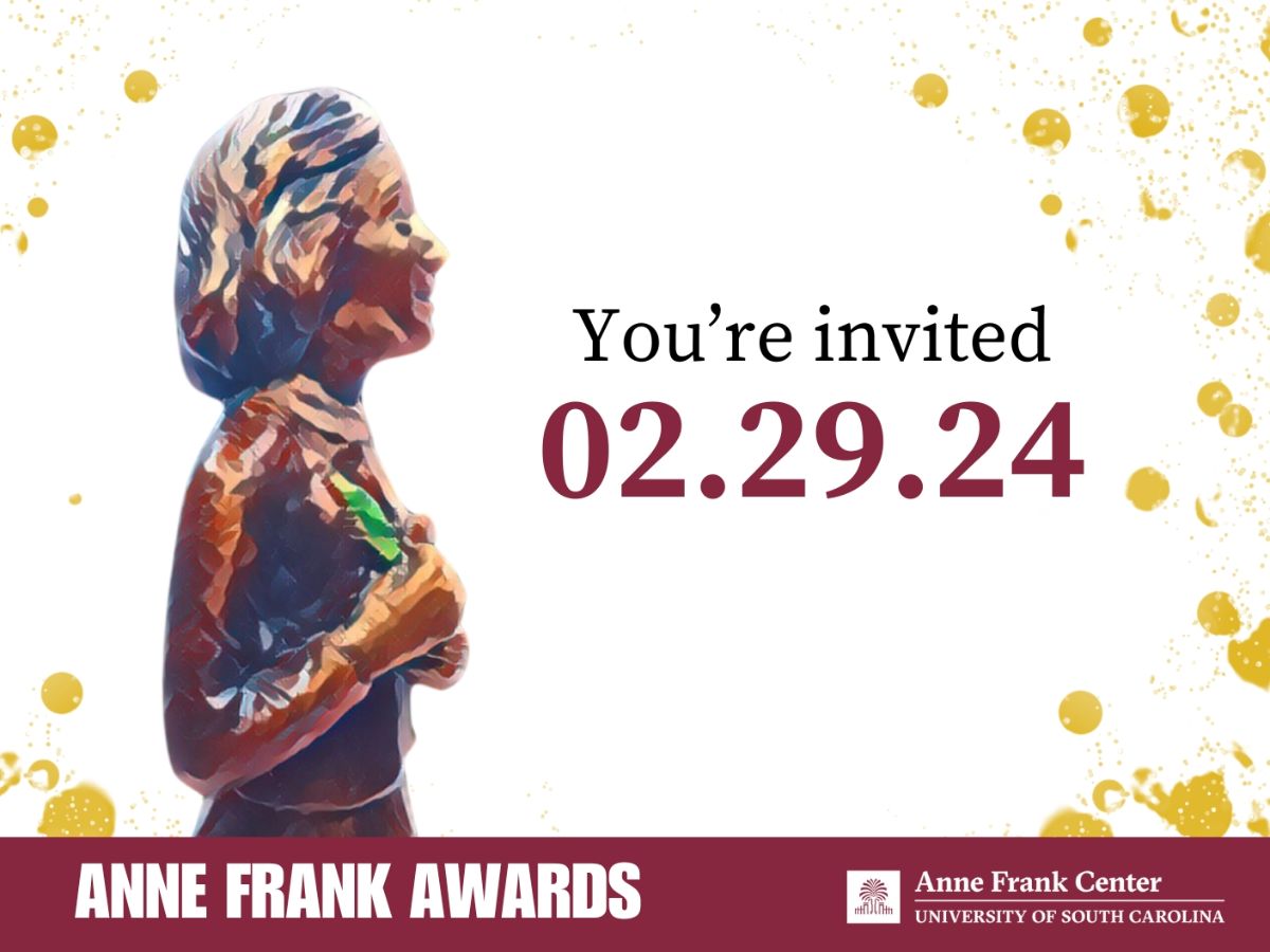 The Anne Frank Center hosts the inaugural Anne Frank Awards in Columbia, SC, a celebratory event to recognize inspiring students, educators and community partners committed to teaching about the life and legacy of Anne Frank.

Purchase your tickets here: bit.ly/3udZjeK