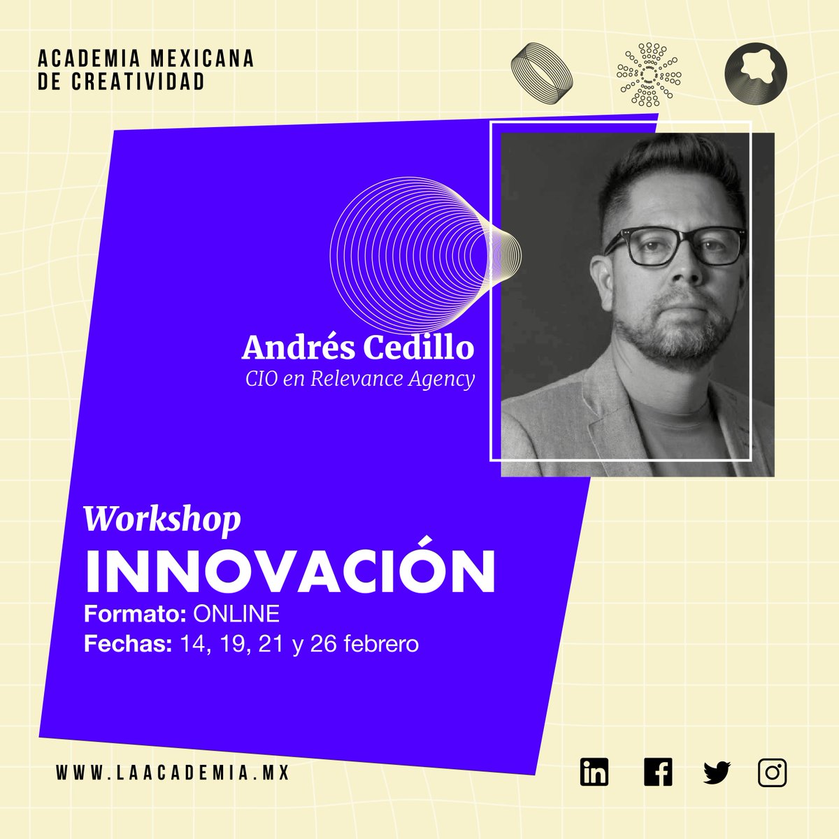 Conoce la metodología del Pensamiento Innovador creada por <a href="/andrescedillo/">Andrés Cedillo</a>, Chief Innovation Officer en Relevance Agency, en el taller de #Innovación y aprende a liderar la revolución creativa.

¡Inscríbete ahora!

laacademia.mx/workshop/innov…