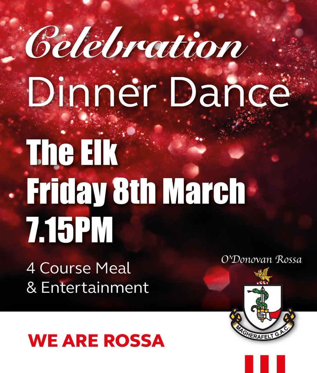 RossaGaelsDerry's tweet photo. 🌟Celebration Dinner Dance🌟

🗓️ Date: Friday, 8th March
🕖 Time: Drinks reception from 7:15 PM
📍 Venue: The Elk
💸 Tickets: £28
🍽️ 4 Course meal

🎉 Let's come together to honour our teams and individuals for their remarkable accomplishments during an incredible 2023. 🏆🇦🇹 https://t.co/zAelkIPjcM