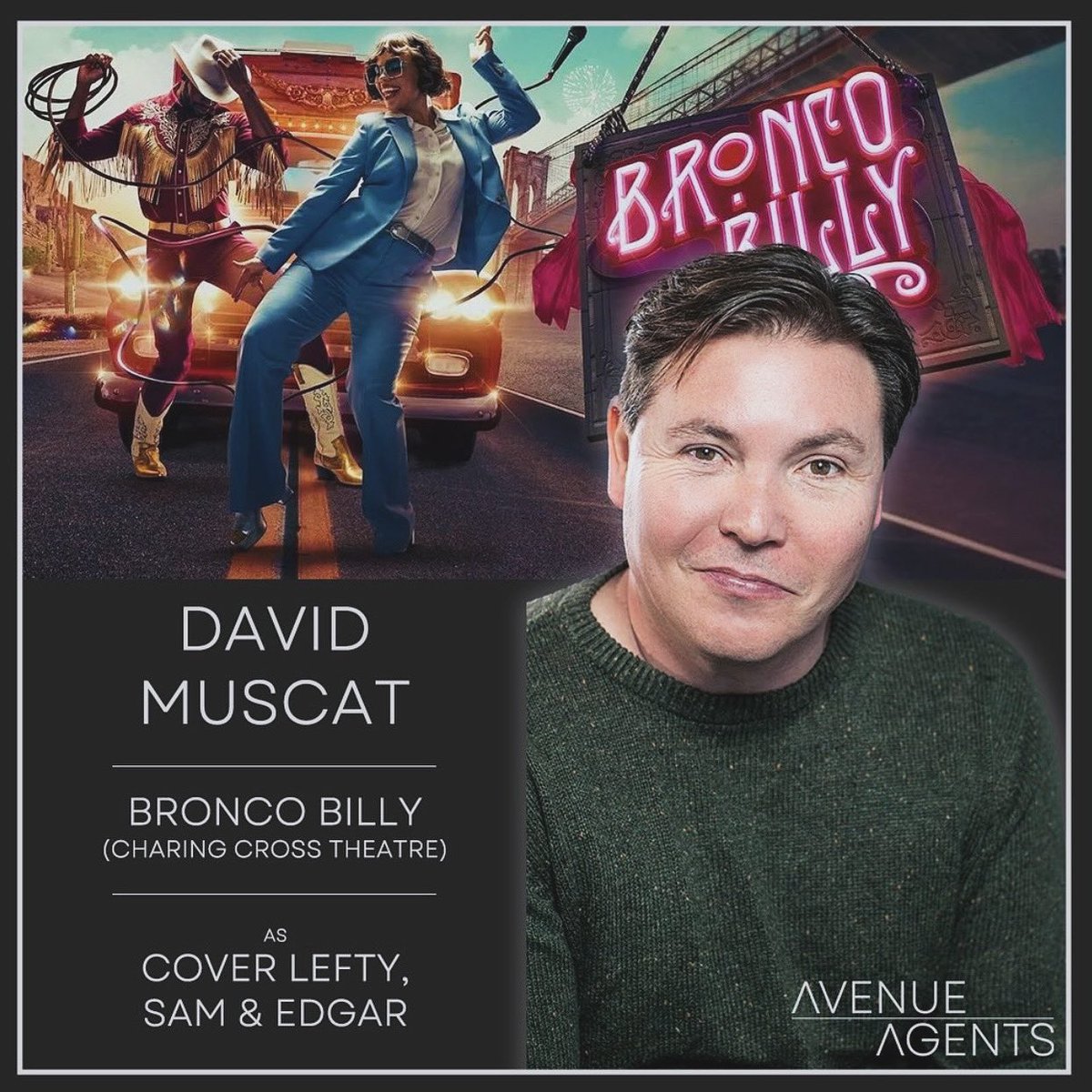 Avenue_Agents's tweet photo. Sending all our best wishes to our brilliant @DavidMMuscat , and the entire company of Bronco Billy on their press night tonight at the Charing Cross Theatre. 
-
#DavidMuscat https://t.co/wp0I5nuYAp