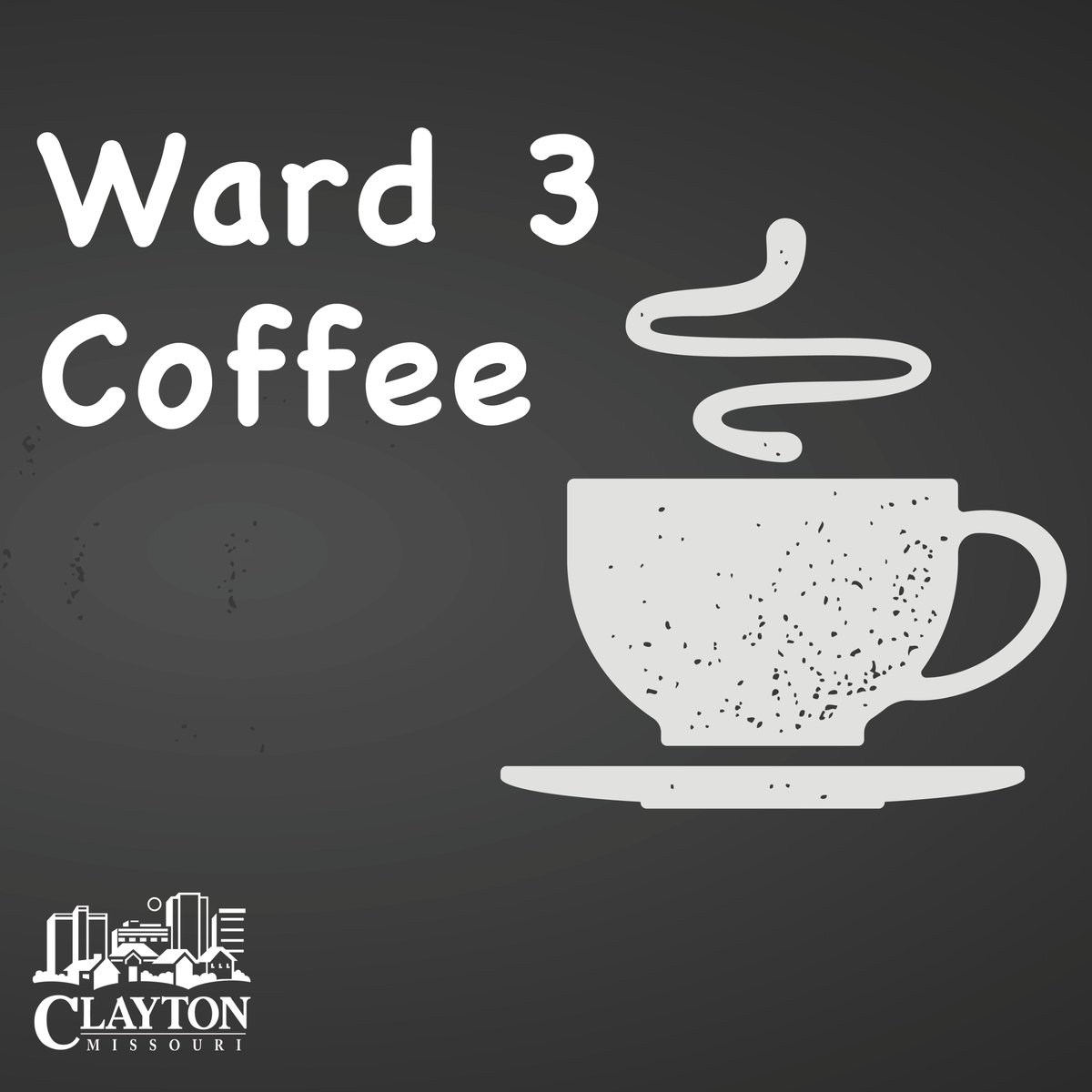 Mark your calendars for the Ward 3 Coffee event on February 17! Join your Ward 3 aldermen, Bridget McAndrew and Gary Feder, for community conversation at the Starbucks on Central at 10:00 a.m. claytonmo.gov/Home/Component…