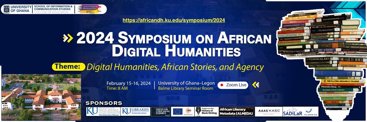 Excited to announce the 4th annual African Digital Humanities Symposium. Organized by the University of Ghana and the University of Kansas, the event will be held in person at the University of Ghana on February 15-16, and streamed on Zoom. More details: africandh.ku.edu/symposium/2024