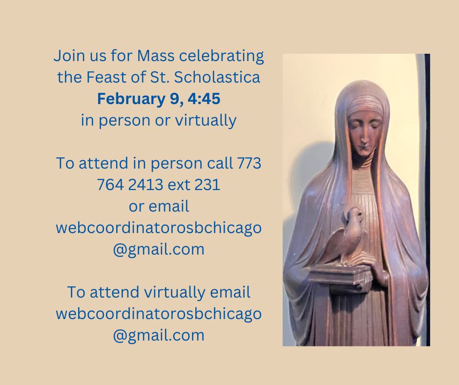 OSBChicago's tweet photo. oin us for Mass celebrating the Feast of St. Scholastica February 9, 4:45 in person or virtually. To attend in person call 773 764 2413 ext 231 or email webcoordinatorosbchicago@gmail.com.  To attend virtually email webcoordinatorosbchicago@gmail.com. https://t.co/GFOe8bRdmG