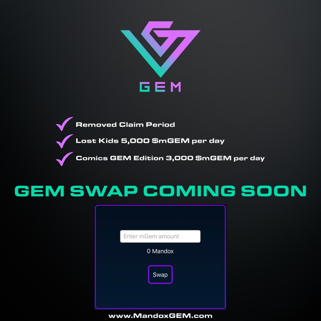 We have made some updates to MandoxGEM.com 

☑️ Removed Claim Period
☑️ Set Lost Kids to 5,000 GEM per day
☑️ Set GEM Edition Comics to 3,000 GEM per day

You will have to reinitialize your wallets to earn, the first claim bonus was reset and doubled.

GEM Swap is