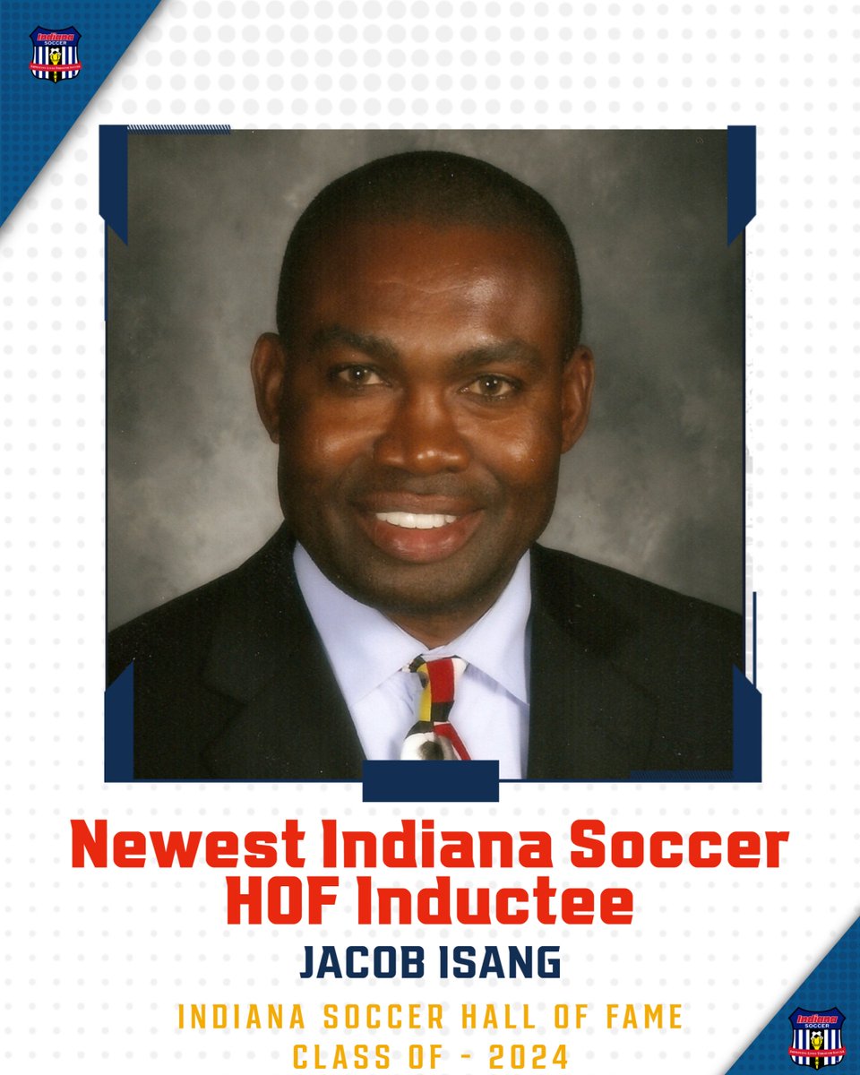 The Indiana Soccer Hall of Fame is proud to announce that it will be inducting Isang Jacob into its Hall of Fame at the 2024 Indiana Soccer Annual General Meeting and Awards Gala. bit.ly/3HHvcPV