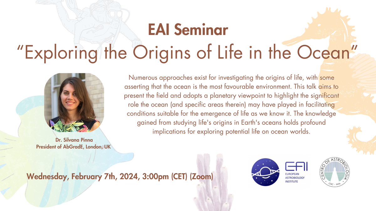 📢 Save the Date! 

Next up in @EAIastrobiology seminar series is @SilvanaPinna_ talking about 'Exploring the Origins of Life in the Ocean' 

🗓️ 7th February, 2024
🕒 3pm CET
🔗 rediris.zoom.us/j/2809741250?p…

#Astrobiology #OriginofLife