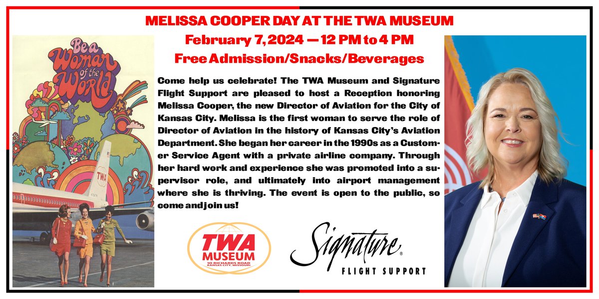 Melissa Cooper Day is coming to to the TWA Museum at 10 Richards Road February 7, 12 to 4 p.m! Melissa is Director of Aviation and was once Manager of Charles B. Wheeler Downtown Airport (MKC).
