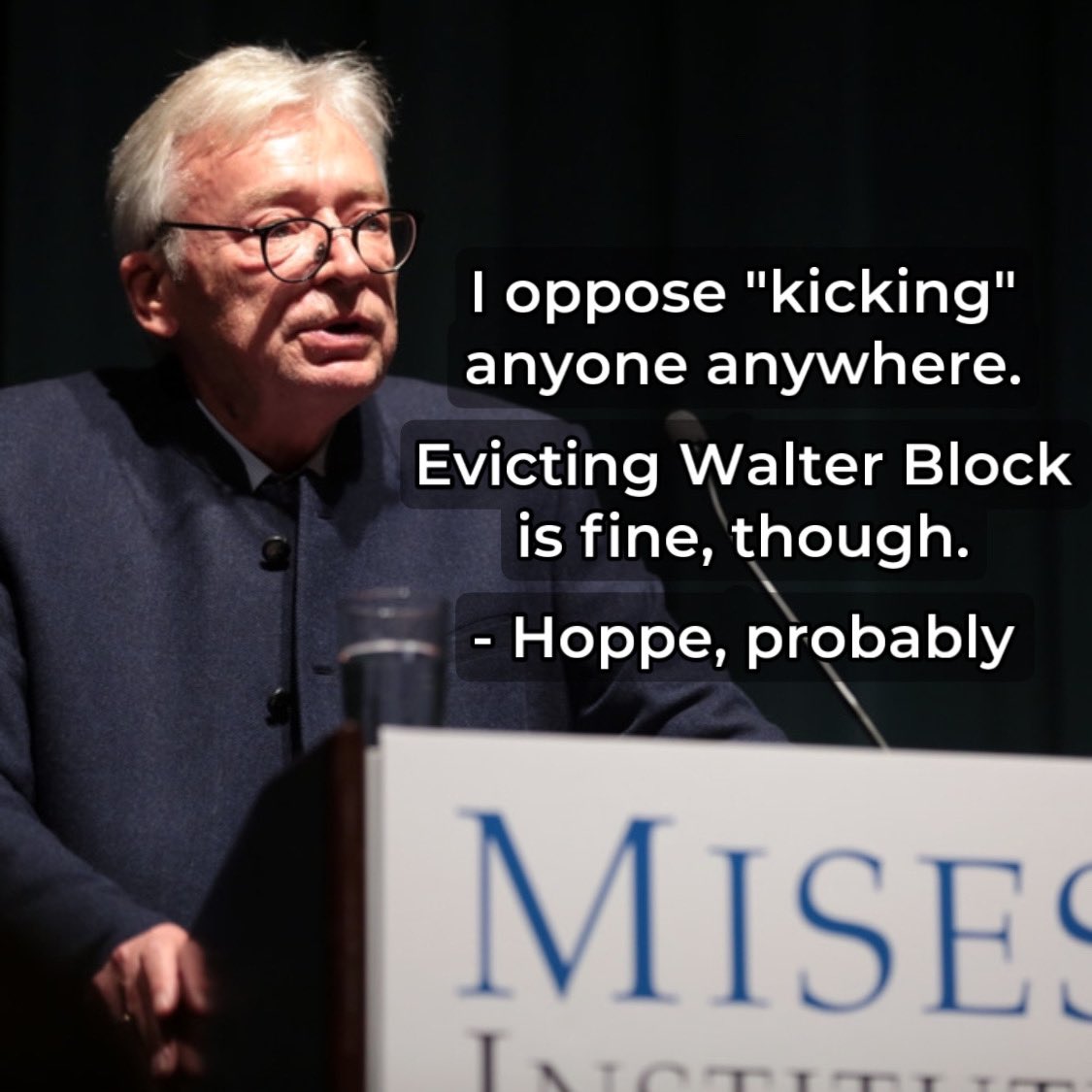 Hist0ricalQuote's tweet image. - Hans-Herman Hoppe, probably  

#walterblock #evictionism #libertarian #infighting
