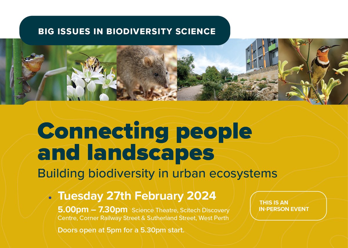 Connecting people and landscapes: Building biodiversity in urban ecosystems. Registrations now open! lnkd.in/gw3PnX5D Join us for an insightful discussion, networking & refreshments 27th Feb 5pm #environment #scienceresearch #biodiversity @WaInspiring @ScitechWA