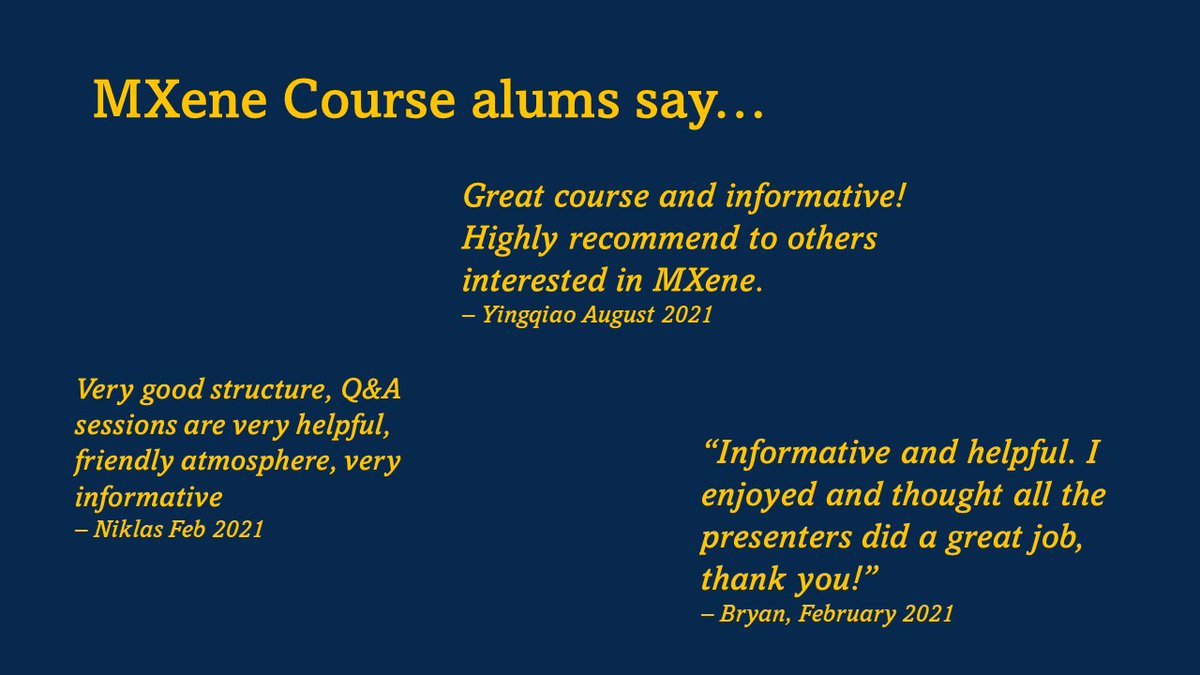 Take a look at what former participants in our course have said! 

Then get inspired and register for this winter's virtual MXene course at the link below, happening from February 19-23. Early bird pricing ends on Friday!
research.coe.drexel.edu/mse/nanomateri…