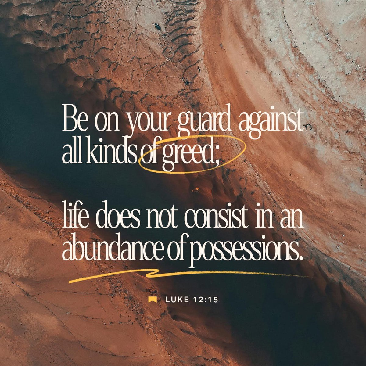 youversiondail's tweet photo. Luke 12:15 NIV
[15] Then he said to them, “Watch out! Be on your guard against all kinds of greed; life does not consist in an abundance of possessions.”
#VerseOfTheDay #youversion #Verse https://t.co/r7P0xOtDkz