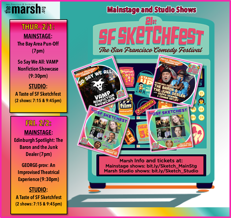 The Marsh - MarshStream (@ilovethemarsh) on Twitter photo More laughs await, live at <a href="/ILoveTheMarsh/">The Marsh - MarshStream</a> SF with <a href="/SFSketchfest/">SF Sketchfest</a> shows on our Mainstage and in our Studio theatres THU 2/1-FRI 2/2
Drinks & snacks available too!
Get show info and tix at:
-Marsh Mainstage shows: bit.ly/Sketch_MainStg
-Marsh Studio shows: bit.ly/Sketch_Studio More laughs await, live at <a href="/ILoveTheMarsh/">The Marsh - MarshStream</a> SF with <a href="/SFSketchfest/">SF Sketchfest</a> shows on our Mainstage and in our Studio theatres THU 2/1-FRI 2/2
Drinks & snacks available too!
Get show info and tix at:
-Marsh Mainstage shows: bit.ly/Sketch_MainStg
-Marsh Studio shows: bit.ly/Sketch_Studio