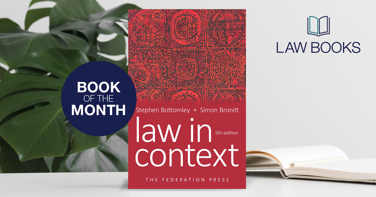 Book of the month Law in Context e5 is a foundational student text which provides readers with a contextual understanding of the law and the legal system, from the history and evolution of legal concepts to the institutional limitations of law and justice.