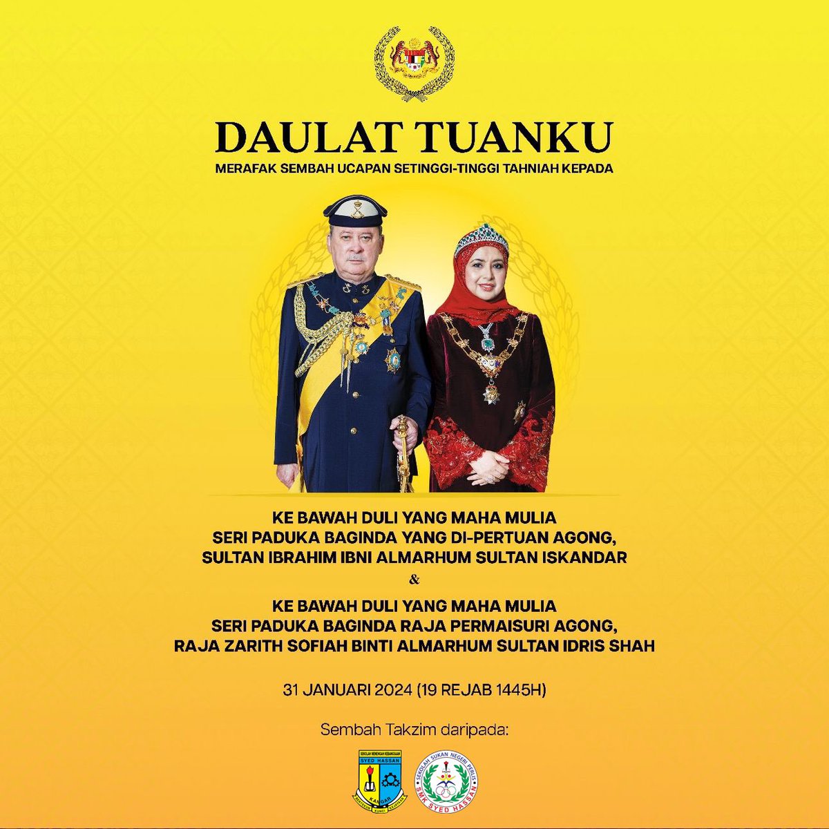 smkshssn's tweet photo. Merafak Sembah dan Setinggi-tinggi Ucapan Tahniah Ke Bawah Duli Yang Maha Mulia Seri Paduka Baginda Yang Di-Pertuan Agong, Sultan Ibrahim ibni Almarhum Sultan Iskandar dan https://t.co/BbaX9MeXcL