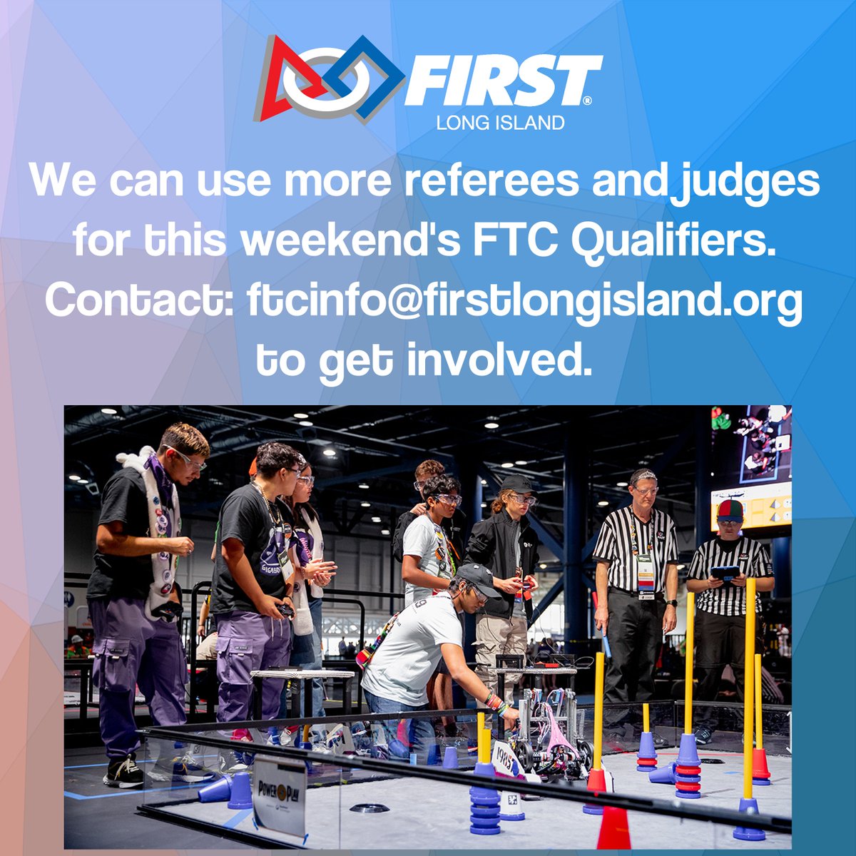 Interested in being an FTC Volunteer? FIRST Long Island can never have too many volunteers. This weekend's FTC Qualifiers at Locust Valley High School have a few more roles available. If interested contact ftcinfo@firstlongisland.org or brian.lomasky@firstlongisland.org