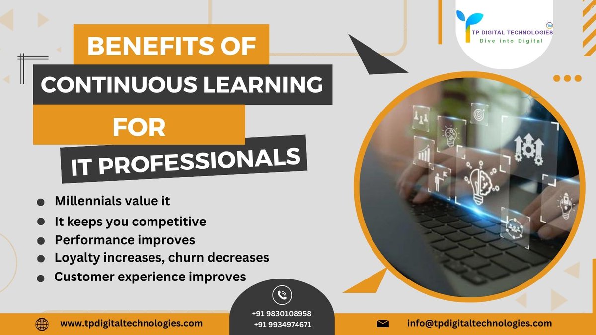 Benefits of Continuous Learning For IT Professionals!! 

Visit us:- tpdigitaltechnologies.com

#SaaS  #technologytraining   #itconsultingservices #networksecurity  #ecommerce  #websitedesign #webdevelopment #tpdigitaltechnologies #webdesign