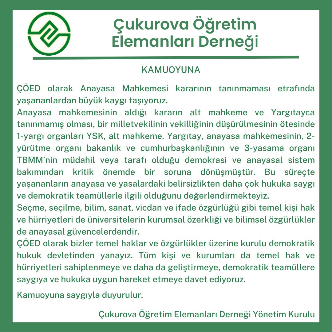 Çukurova Öğretim Elemanları Derneği olarak Anayasa Mahkemesi kararının tanınmaması etrafında yaşananlardan büyük kaygı taşıyoruz.