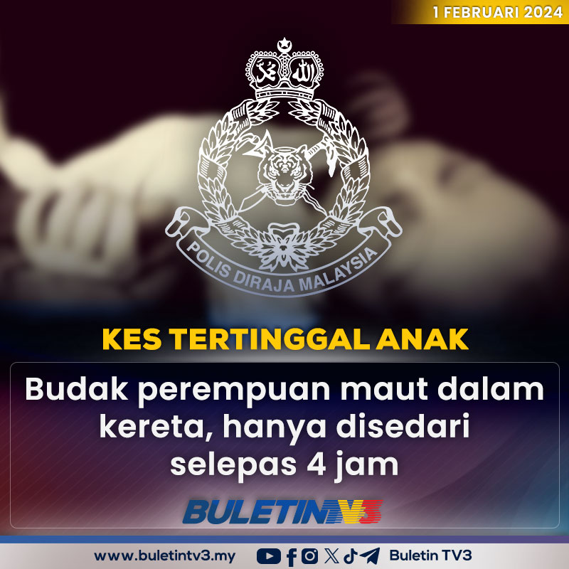 BuletinTV3's tweet photo. KES TERTINGGAL ANAK | Seorang kanak-kanak perempuan berusia lima tahun maut di dalam kereta ibunya yang diparkir berdekatan pintu belakang Hospital Shah Alam, Selangor, kelmarin. https://t.co/yvcEbZ0WNL