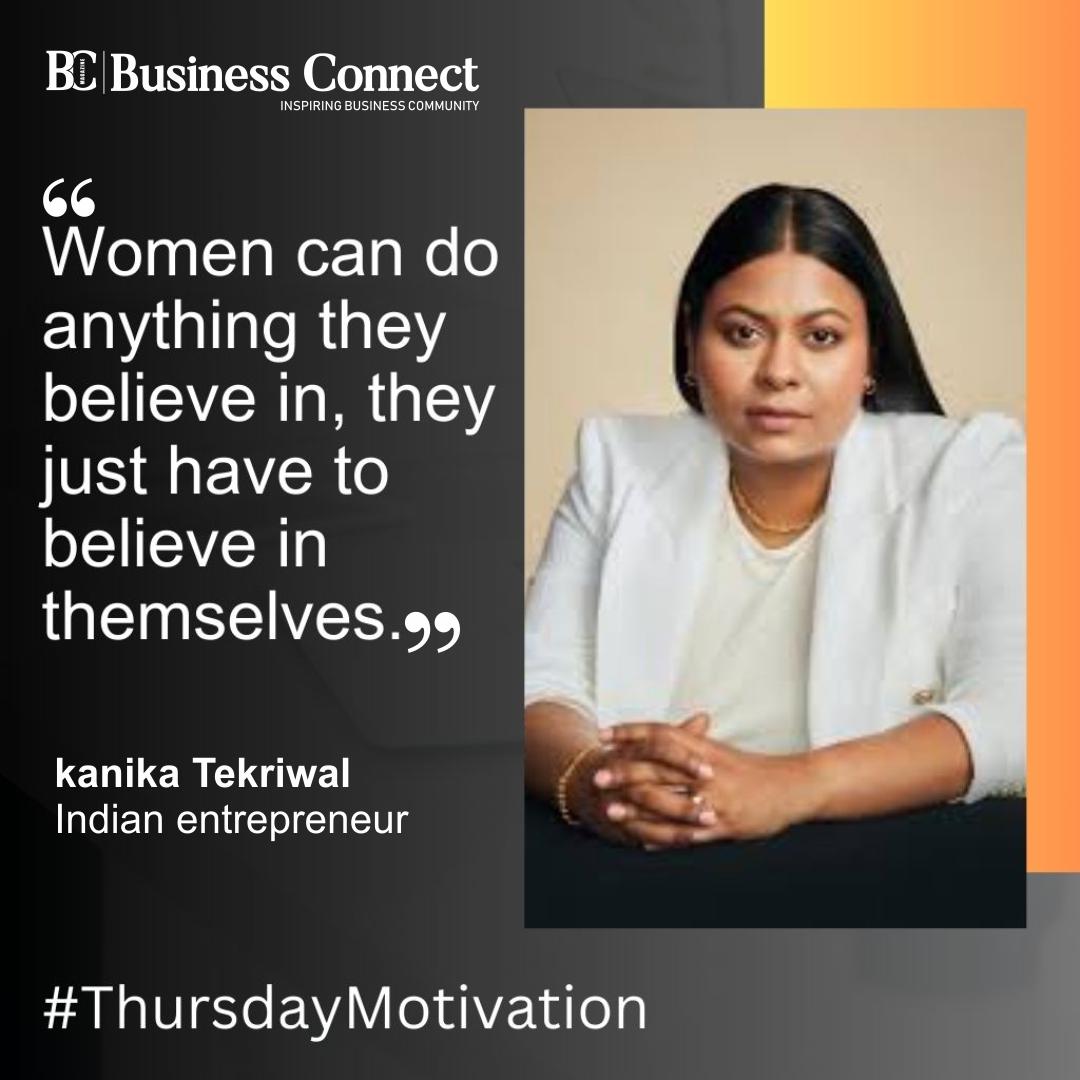 Women can do anything they believe in, they just have to believe in themselves. – Kanika Tekriwal

#KanikaTekriwal #TechInnovator #EntrepreneurLife #motivation #AviationPioneer #TravelTechLeader #SheLeads #TechEntrepreneur #today #KanikaInfluence #BusinessMaven #InnovationQueen