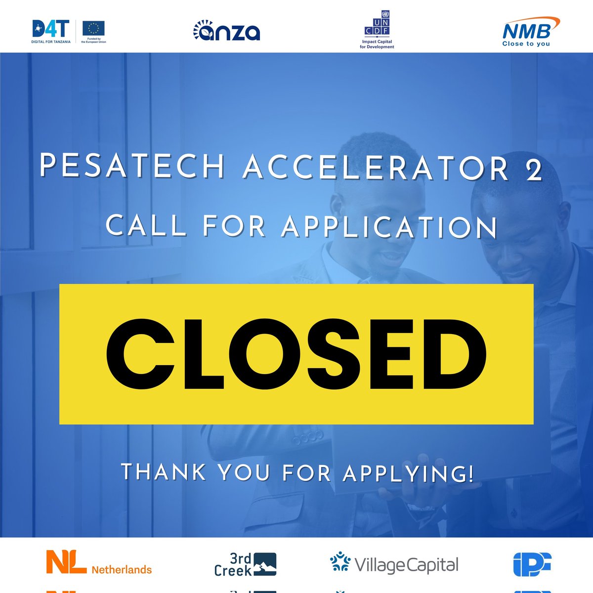 The application window for PesaTech accelerator 2 is officially closed. For more information visit pesatechafrica.com or anzaentrepreneurs.co.tz @EUinTZ @AnzaInt @UNCDFdigital @NMBTanzania @3rdCreekGrants