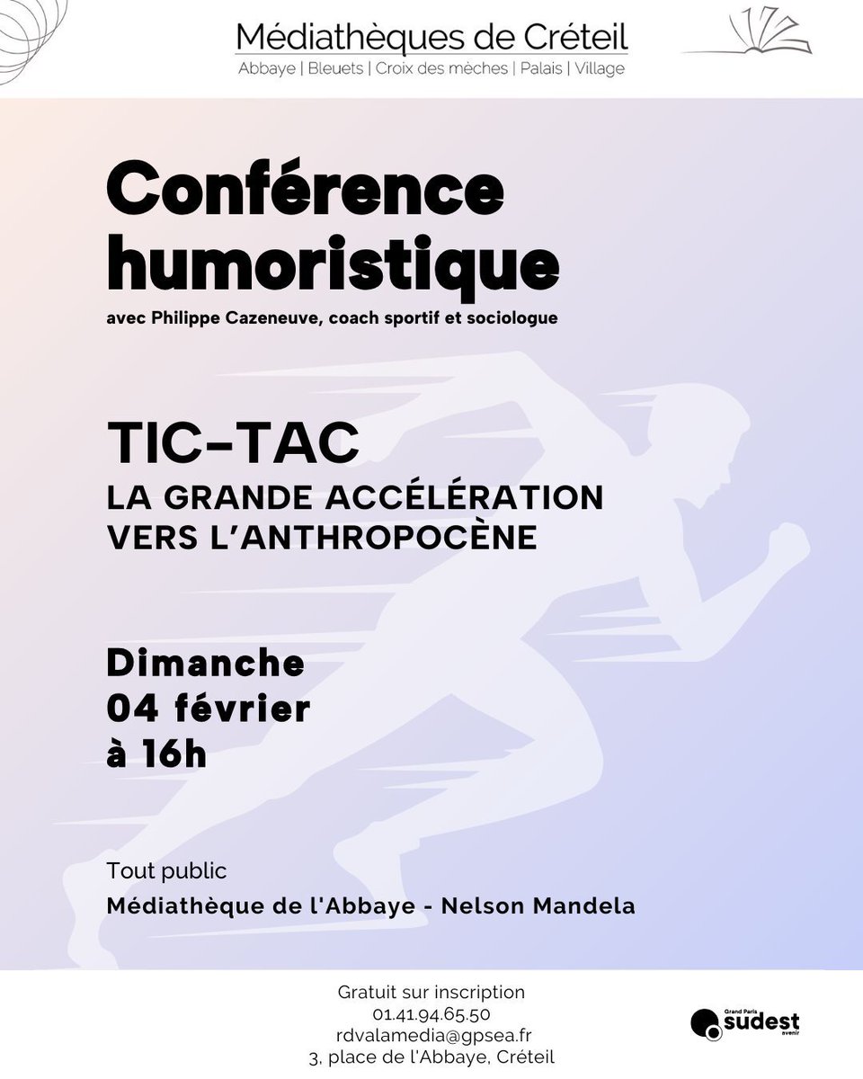 Grand Paris Sud Est Avenir - GPSEA (@sudestavenir) on Twitter photo 🎭 Dimanche 4/02 à 16h, médiathèque N Mandela de #Créteil : Conférence humoristique avec Philippe Cazeneuve, coach sportif et sociologue. 🏃♂️ Décryptez nos rythmes de vie avec humour et sagacité ! Gratuit sur inscription. rdvalamedia@gpsea.fr
#Conférence #HumourEtSociologie 🎭 Dimanche 4/02 à 16h, médiathèque N Mandela de #Créteil : Conférence humoristique avec Philippe Cazeneuve, coach sportif et sociologue. 🏃♂️ Décryptez nos rythmes de vie avec humour et sagacité ! Gratuit sur inscription. rdvalamedia@gpsea.fr
#Conférence #HumourEtSociologie