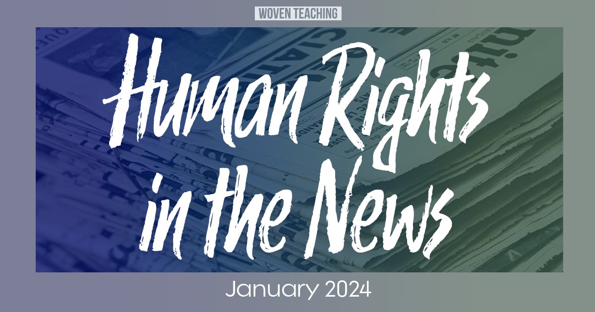WovenTeaching's tweet photo. Check out the January 2024 edition of Human Rights in the News, Woven Teaching’s monthly collection of important human rights stories from around the world. Topics include the women human rights defenders in Myanmar and anti-LGBTQIA+ bills in Texas.
https://t.co/xT1pR36nsU https://t.co/lEg0gJJlbZ