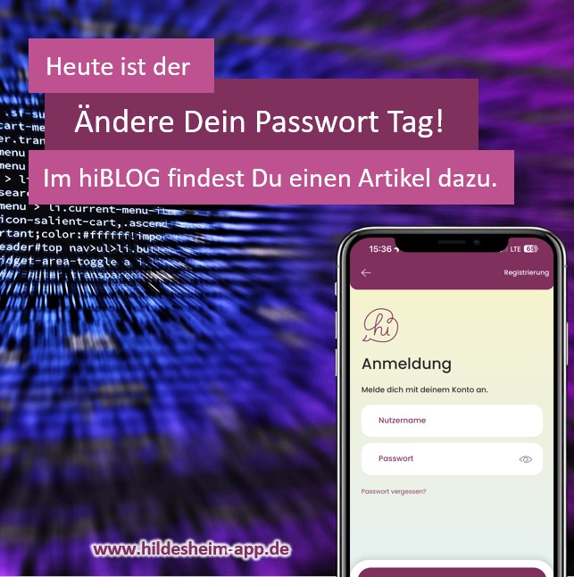 hi #Hildesheim #hiApp - heute ist der "Ändere Dein Passwort Tag"! 

Im hiBlog findest Du einen passenden Beitrag, der Dir eine Hilfestellung bei der Erstellung eines sicheren Passworts gibt.

hildesheim-app.de/hiblog

#passwort #password #sicherheit #onlineschutz