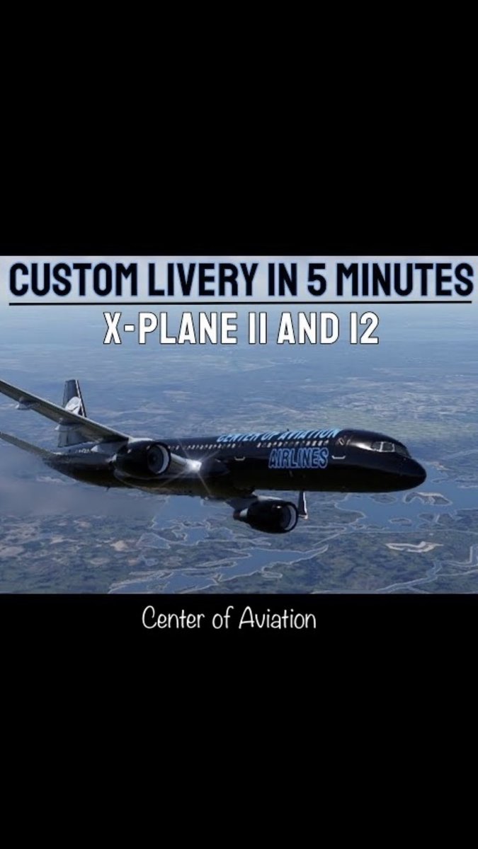 How to Make ANY LIVERY for ANY PLANE in UNDER 5 MINUTES - X-Plane youtu.be/XLW08ks1Z20?si… #centerofaviation #flightsim #xplane #avgeek #aviation #xplane11 #xplane12