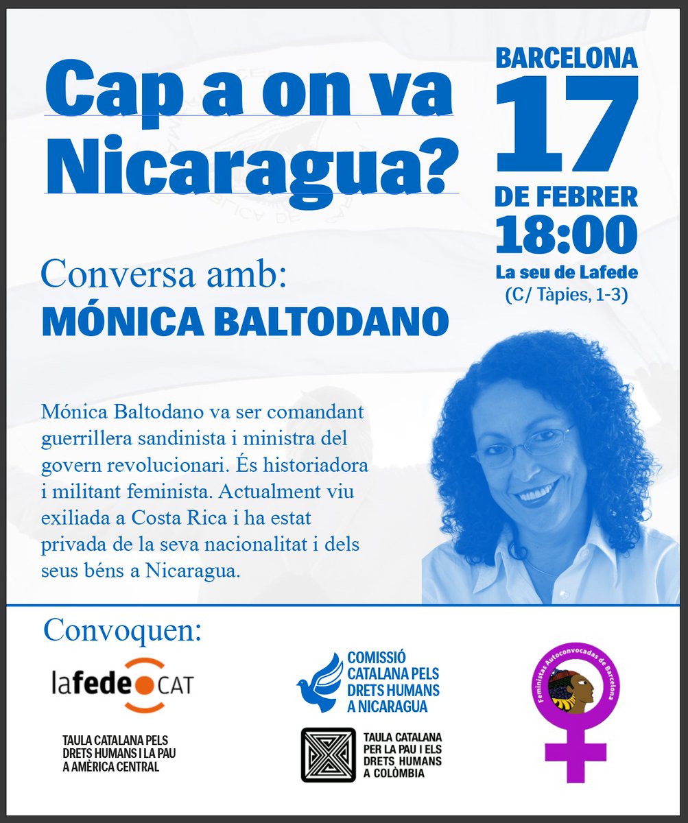 desosong_'s tweet photo. 🇳🇮 Cap a on va Nicaragua? 

🗣️Xerrada amb Mónica Baltodano, militant feminista i guerrillera sandinista exiliada a Costa Rica que ens aportarà context sobre tot el que està succeïnt a Nicaragua sota el règim d'Ortega i Murillo. 

👉Ens trobem dissabte 17 a les 18h a @Lafede_cat https://t.co/GJnDV8SsQd