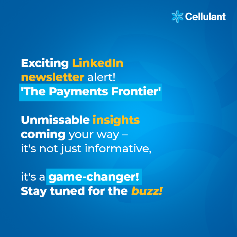 Cellulant's tweet photo. 🚀Get ready for an electrifying LinkedIn newsletter! 

🎉Thrilling insights, game-changing revelations, and non-stop excitement coming your way. 

🔥 Don't miss the ride.