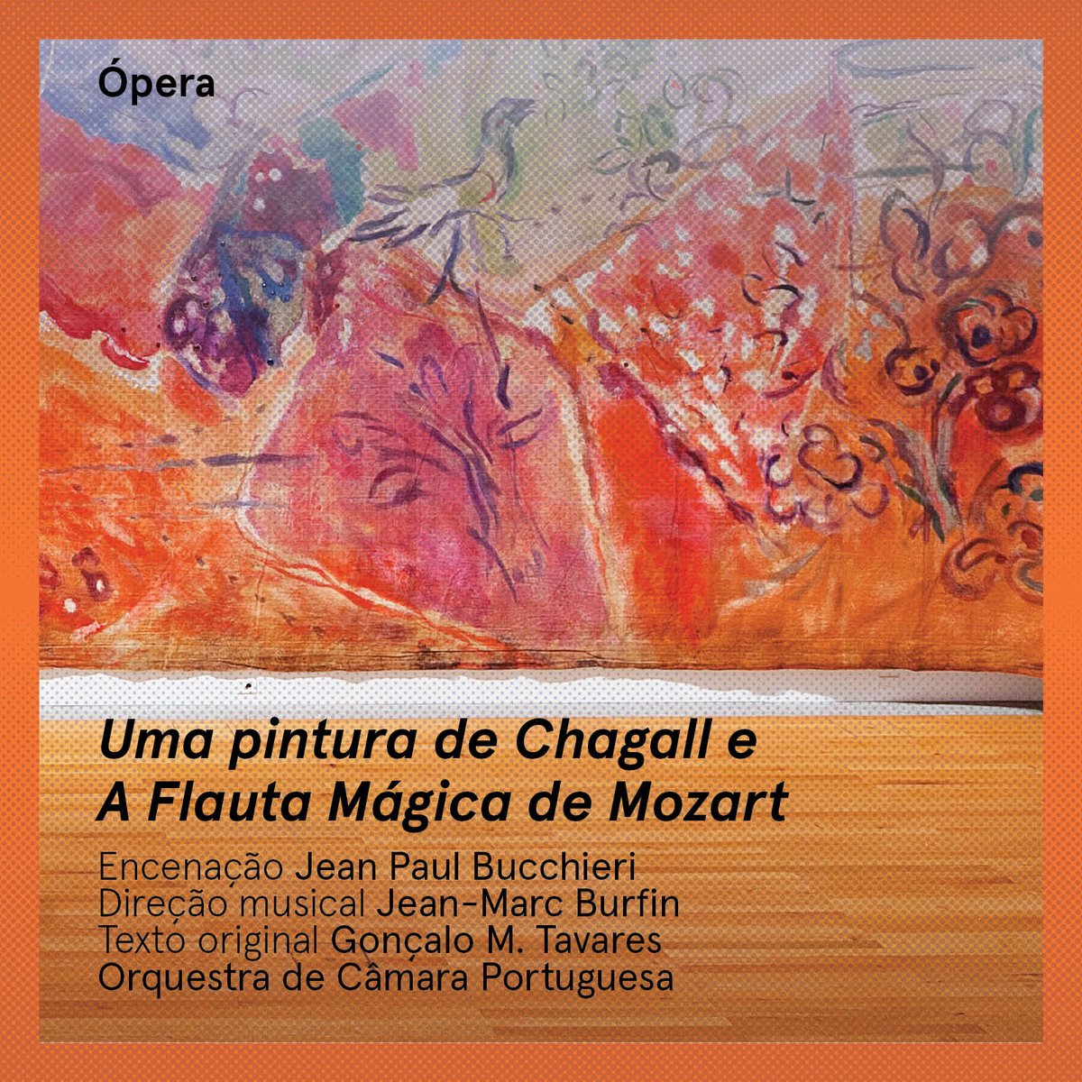 🗓️ 25 FEV
📍 Grande Auditório do Centro Cultural de Belém

ÓPERA
Uma pintura de Chagall e A Flauta Mágica de Mozart

Bilhetes à venda em shorturl.at/bnJ07

#orquestradecamaraportuguesa #lisboa #ccbelem #umchãocomum #portugal #music #orchestra