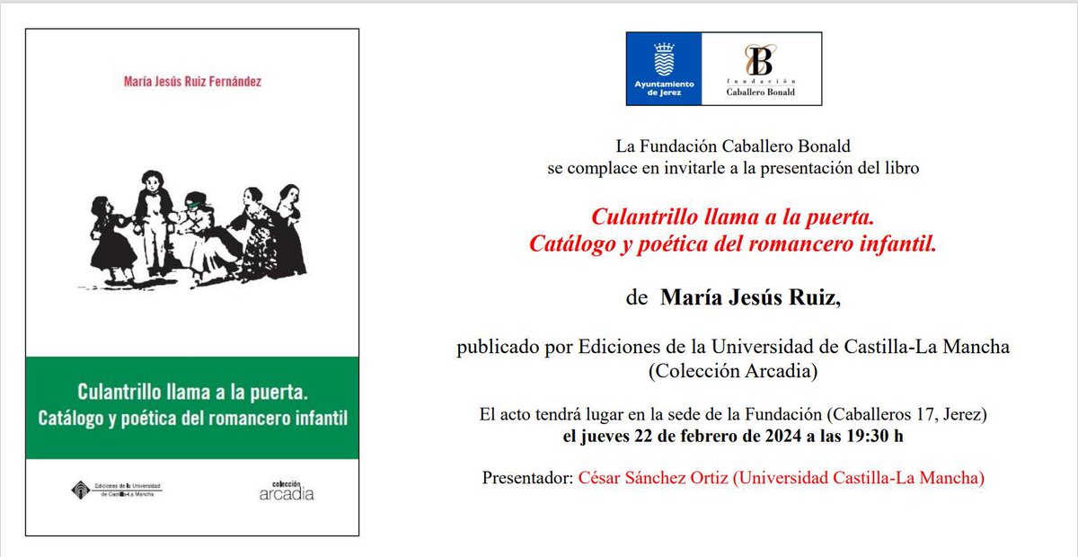 GrupoLiel's tweet photo. 🗓️ El 22 de febrero se presentará en la @fcbonald “Culantrillo llama a la puerta. Catálogo y poética del romancero infantil” de María Jesús Ruiz (Universidad de Cádiz), publicado en la colección Arcadia de @UCLMEdiciones1 https://t.co/qKodDx2goA