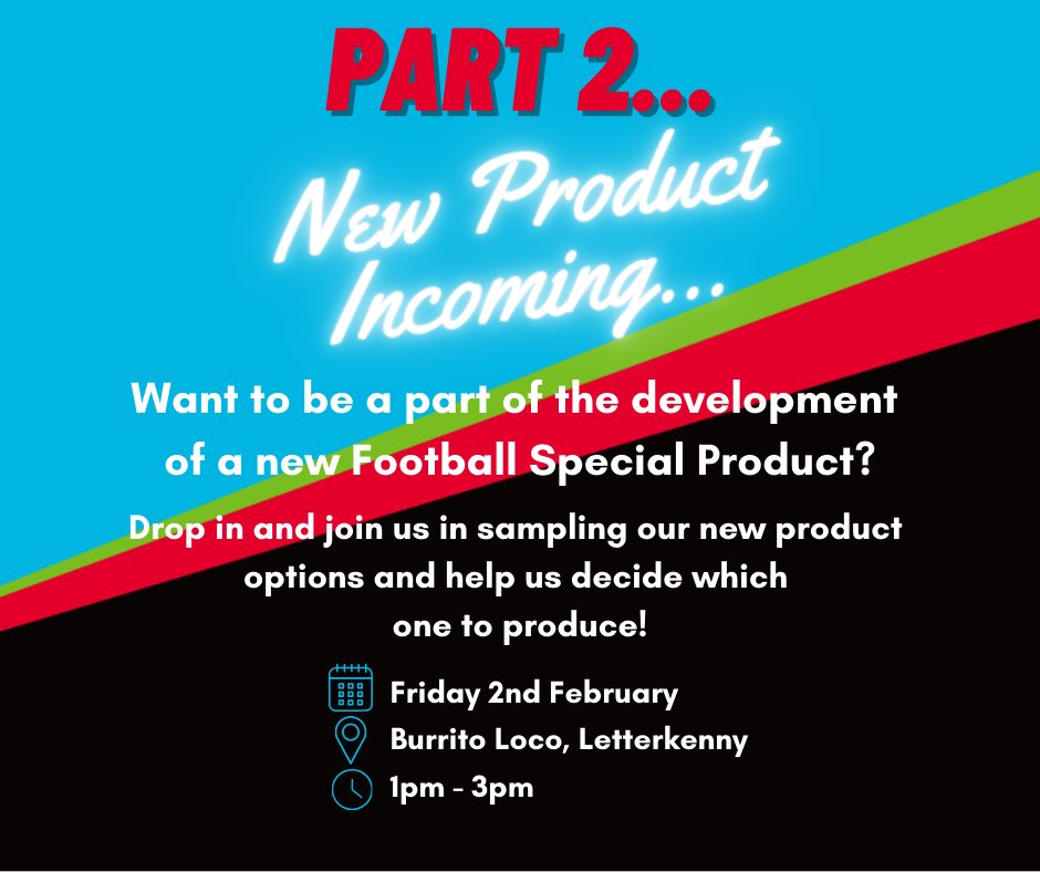 Calling anyone around Letterkenny tomorrow📣

We’ve a new product coming and need your help deciding how it should taste! 

Call into Burrito Loco in Letterkenny tomorrow between 1pm-3pm and help us decide!