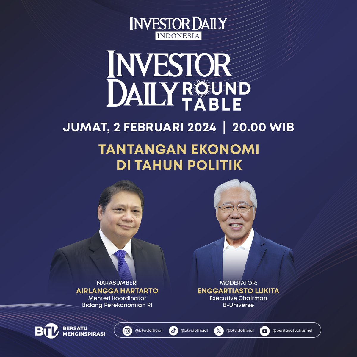 thejakartaglobe's tweet photo. Watch an in-depth discussion with Airlangga Hartarto guided directly by Mr. Enggartiasto Lukita.
Investor Daily Roundtable "Economic Challenges in a Political Year", Friday 2 February 2024 at 20.00 WIB
#InvestorDailyRoundtable #BTV #BUniverse https://t.co/KOOsiLDGf7