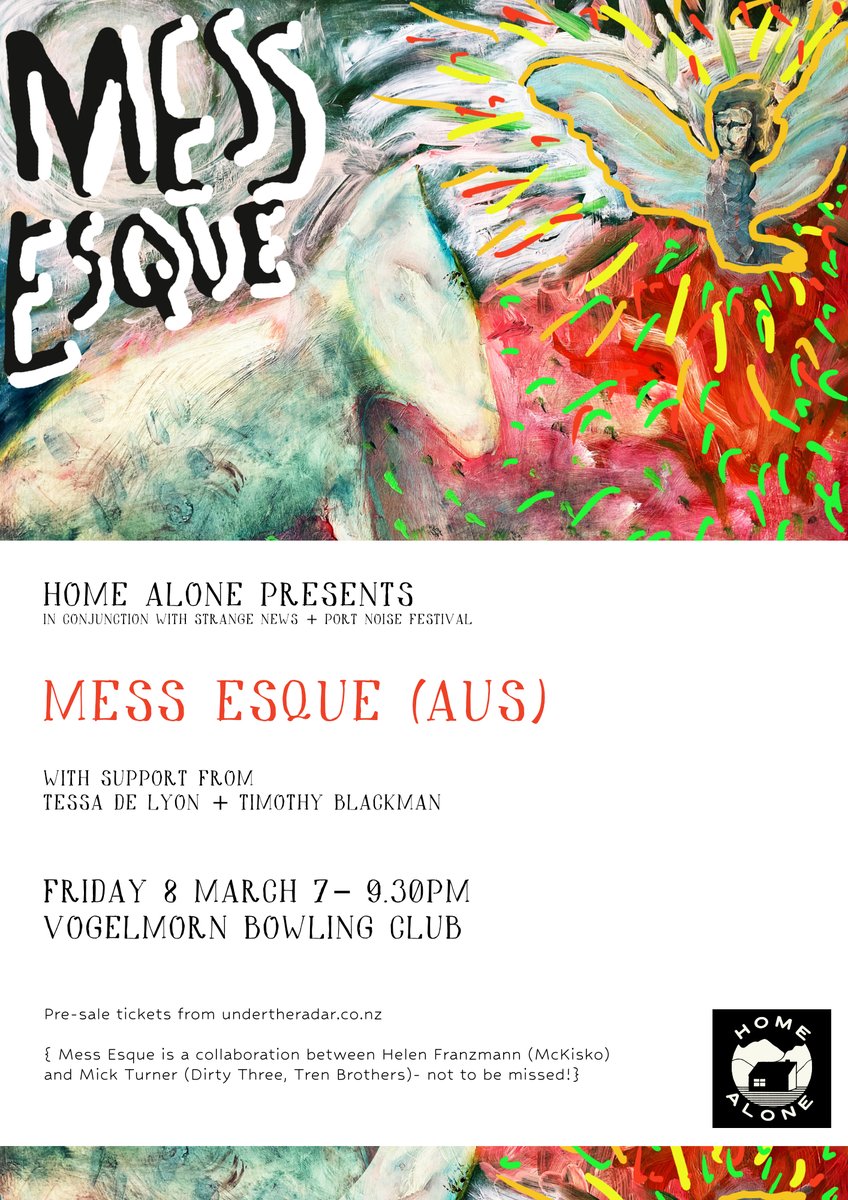 <a href="/HomeAloneMusic/">Home Alone Music</a> are excited to putting on this show for Mess Esque (AUS) in Wellington next month.