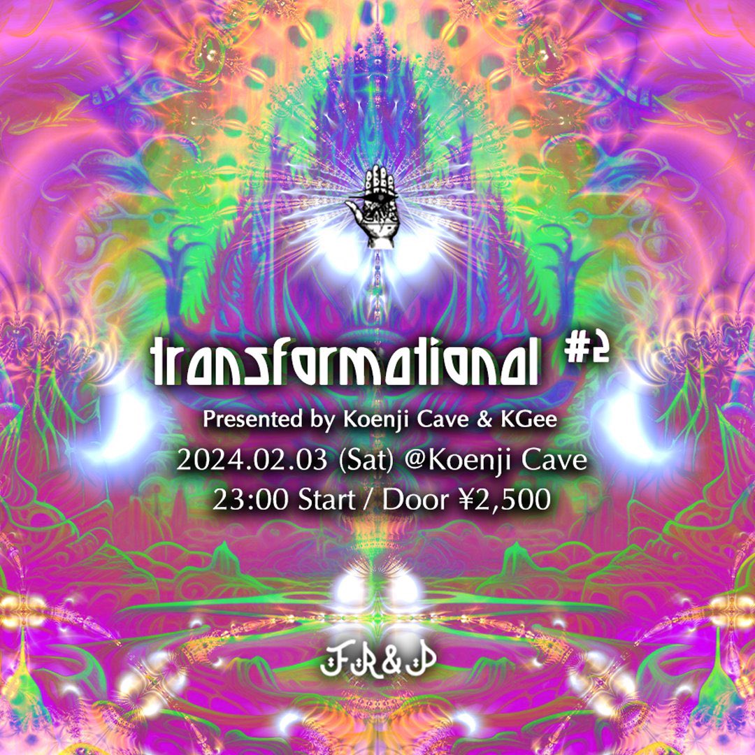 JoujouNisshy's tweet photo. 2024.02.03 (Sat) 23:00 Start 🚪¥2,500
∞ Transformational #2 ∞
ℹ️ https://t.co/KO8PhBISvz
ℹ️ https://t.co/i9N08KxXj3
KGeeがオーガナイズするパーティーの第二弾。
カラフル・パワフル・サイケデリックな和気藹々としたパーティーです!!
各出演者またはCAVEへDMを📩
#Englishinfo https://t.co/j3Z3hO4i7Y