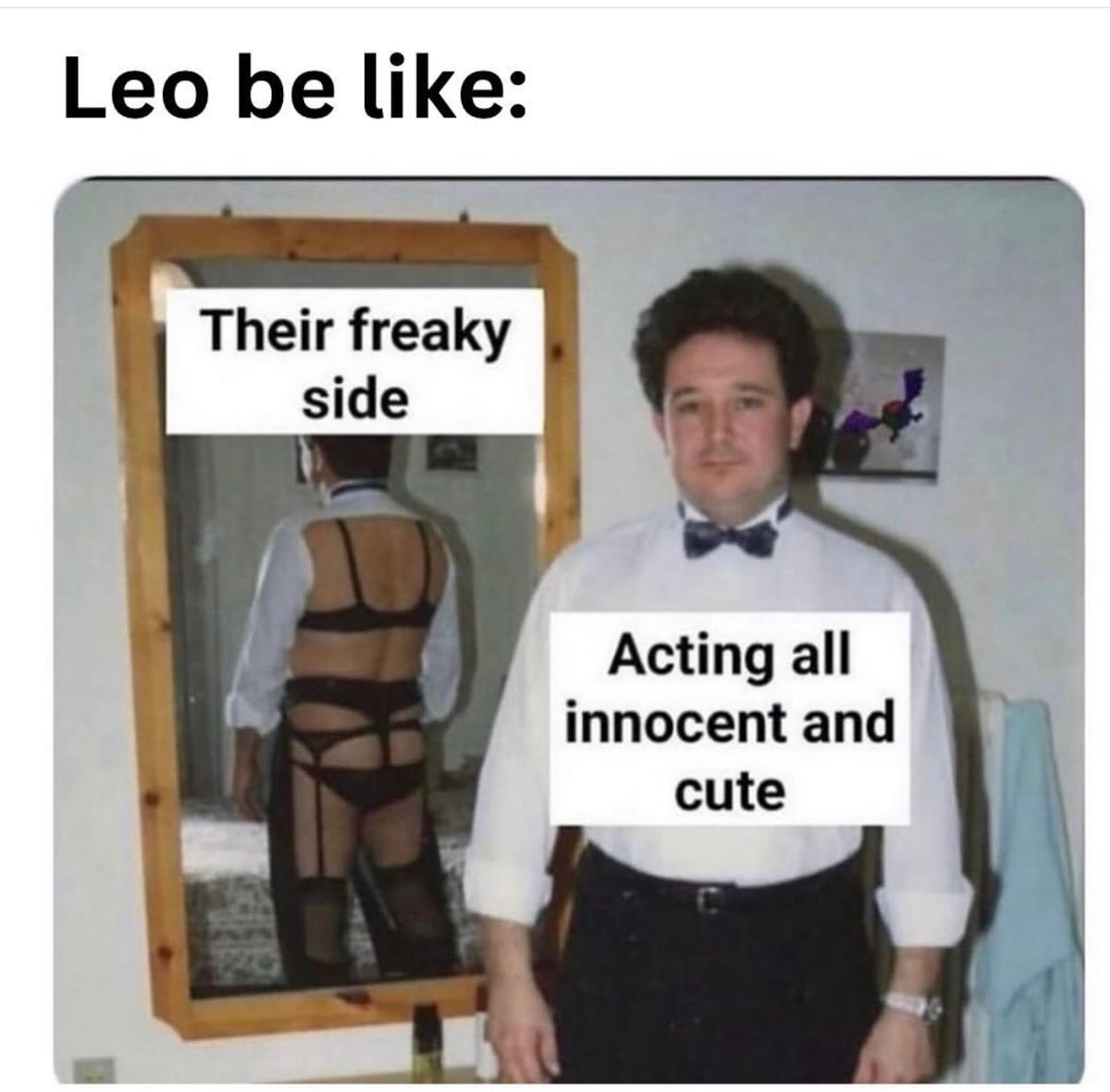 I think this applies to a lot of people not just leos 😂