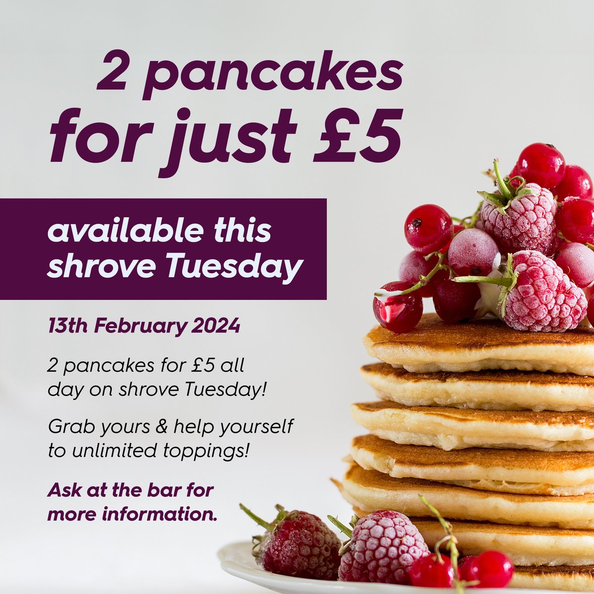 Join us on Shrove Tuesday 13th February where you can enjoy 2 pancakes for just £5. See more below ⤵️