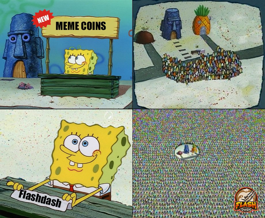 Flashdashwtf's tweet photo. Among #memecoins, there is one star that shines bright like a diamond! 💎 
This is @flashdashwtf 👑 

#CryptoGem that will take you #totheMoon even from the bottom of the sea 🚀
https://t.co/pgky34lyUN 🔝

#spongebob  #hotpair #Altcoinseason #altcoins #1000xgem #100xgem #Bullrun2024 #CryptoCommunity  #hodl #BullRun #MemeCoinSeason #Hotpairs #LowCapGems