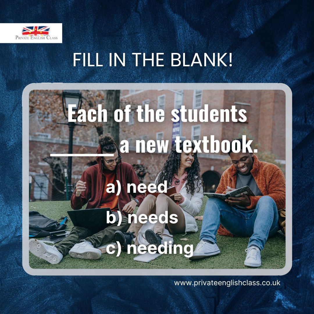 PEC_English's tweet image. Completing the Sentence! &apos;Each of the students ________ a new textbook.&apos;

Share your answers in the comments below and let&apos;s see your language skills shine! 📖👩‍🏫 

#LanguageChallenge #FillInTheBlank #InteractiveLearning