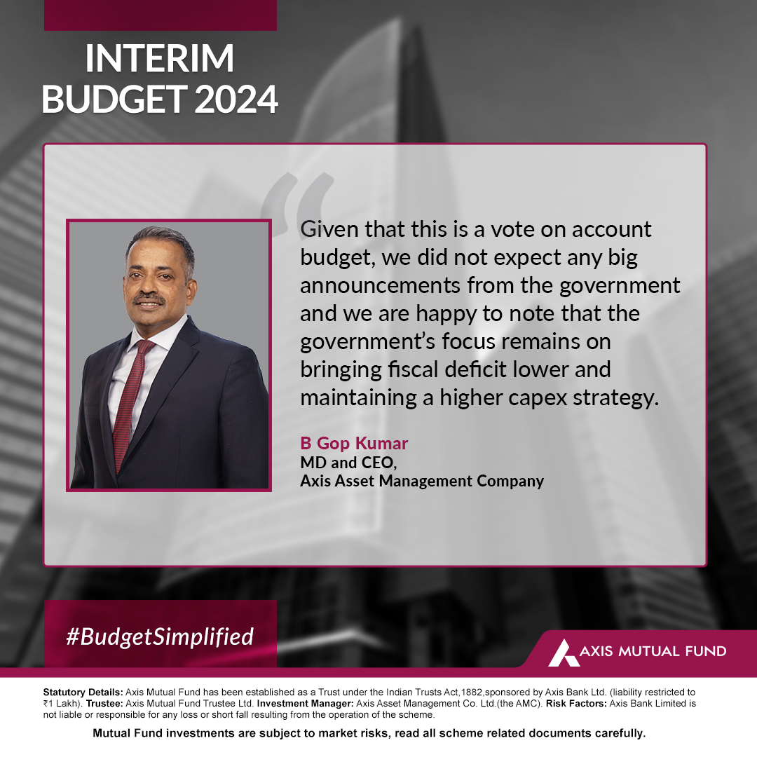 AxisMutualFund's tweet photo. The Interim Budget's commitment to reducing fiscal deficit and prioritising capex is commended by B Gop Kumar, MD & CEO at Axis Asset Management Company.
#Budget2024 #InterimBudget2024 #BudgetSimplified #UnionBudget2024 https://t.co/GEn3K57fsF