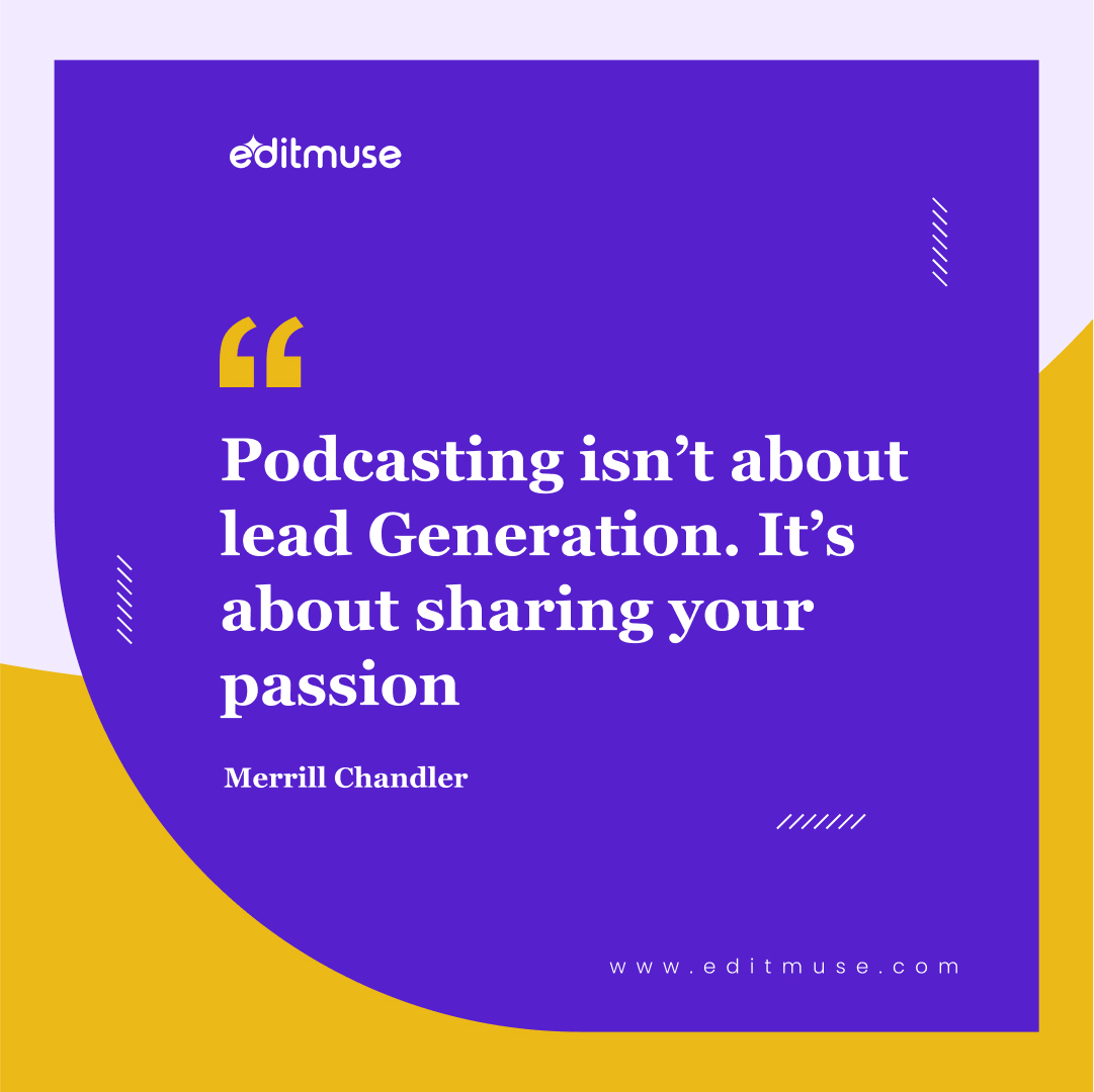 editmuse's tweet image. #podcastinspirationalQuotes 🔥
Podcasting isn’t about lead Generation. It’s about sharing your passion
Merrill Chandler

#editmuse #PodcastMagic #StartYourJourney #launchday #podcastaudio #podcastvideo #podcastmarketing #podsoulagency #podcastlaunchday #launchyourpodcast