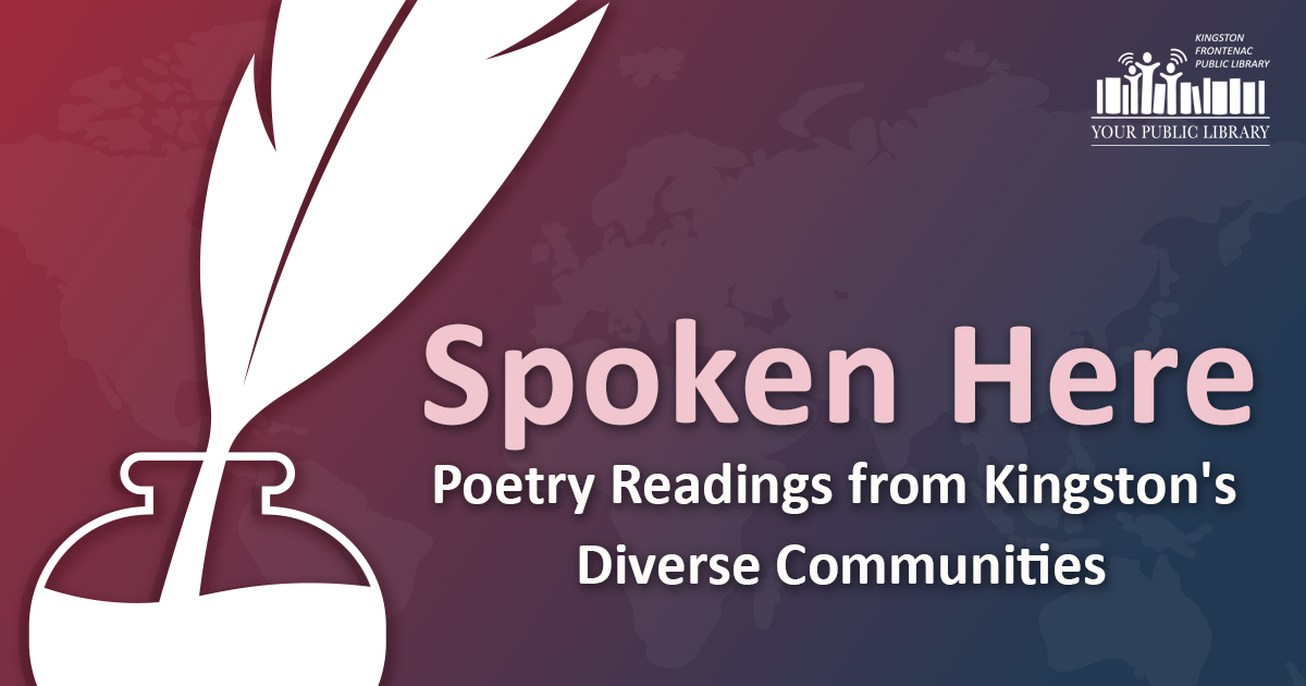 Join Kingston's Poet Laureate, Sadiqa de Meijer, in celebrating the region’s blend of cultures through an exclusive poetry reading event, Spoken Here. Feb. 12 at 6 p.m. at the Isabel Turner Branch. ow.ly/Cv0G50Qt9ES